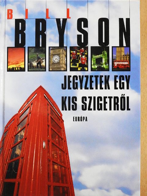 Bill Bryson - Jegyzetek egy kis szigetről [antikvár]