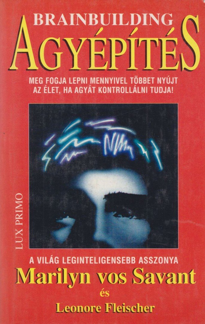 Fleischer, Leonore, Savant, Marilyn - Agyépítés [antikvár]