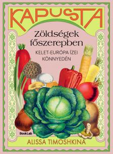 Alissa Thimoskina - Kapusta - Zöldségek főszerepben