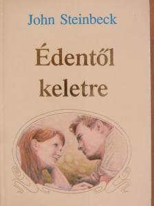 John Steinbeck - Édentől keletre [antikvár]