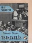 Kaucsek György - Tejkezelés [antikvár]
