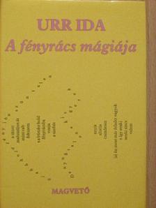 Urr Ida - A fényrács mágiája [antikvár]
