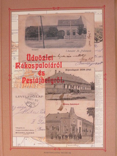 Üdvözlet Rákospalotáról és Pestújhelyről [antikvár]