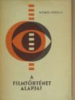 Nemes Károly - A filmtörténet alapjai [antikvár]