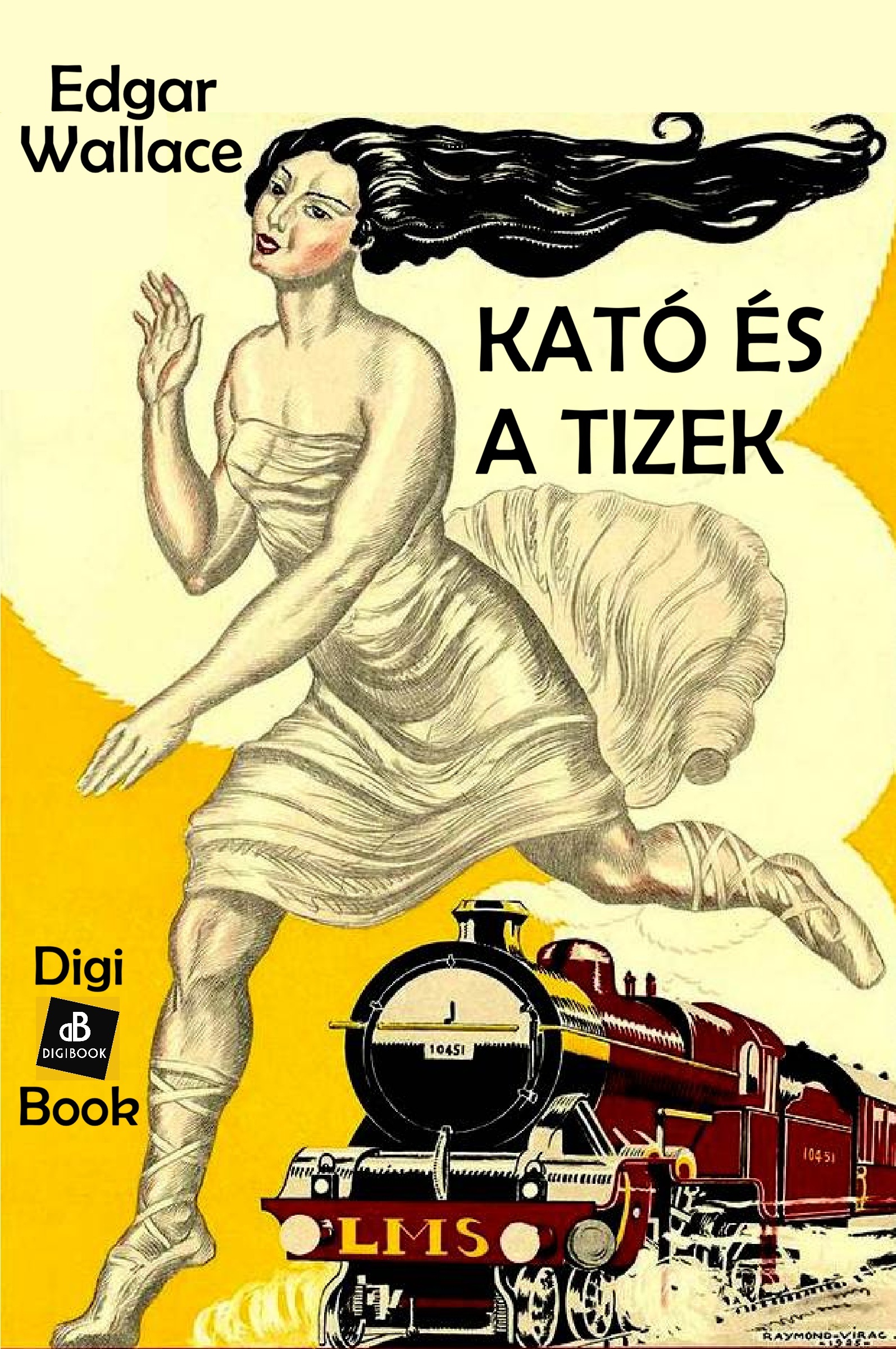 Edgar Wallace - Kató és a tízek [eKönyv: epub, mobi]