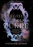 Stephanie Garber - A végtelen végződések tükre