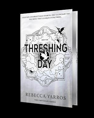 Rebecca Yarros - Threshing Day (The Empyrean Series, Book 3.5 Hardback)