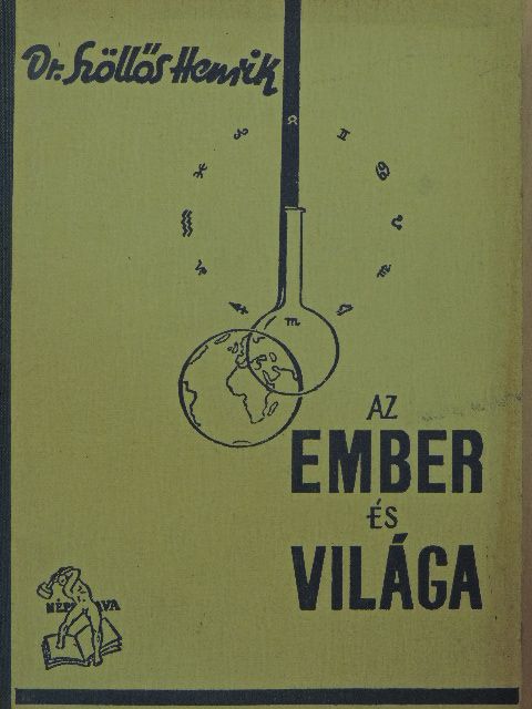Dr. Szőllős Henrik - Az ember és világa [antikvár]