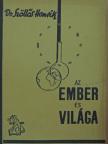 Dr. Szőllős Henrik - Az ember és világa [antikvár]