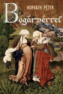 Horváth Péter - Bogárvérrel [eKönyv: epub, mobi]