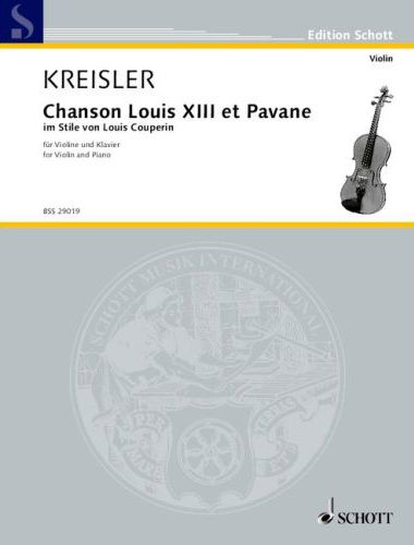 KREISLER - CHANSON LOUIS XIII ET PAVAN IM STILE VON LOUIS COUPERIN FÜR VIOLINE UND KLAVIER