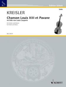 KREISLER - CHANSON LOUIS XIII ET PAVAN IM STILE VON LOUIS COUPERIN FÜR VIOLINE UND KLAVIER