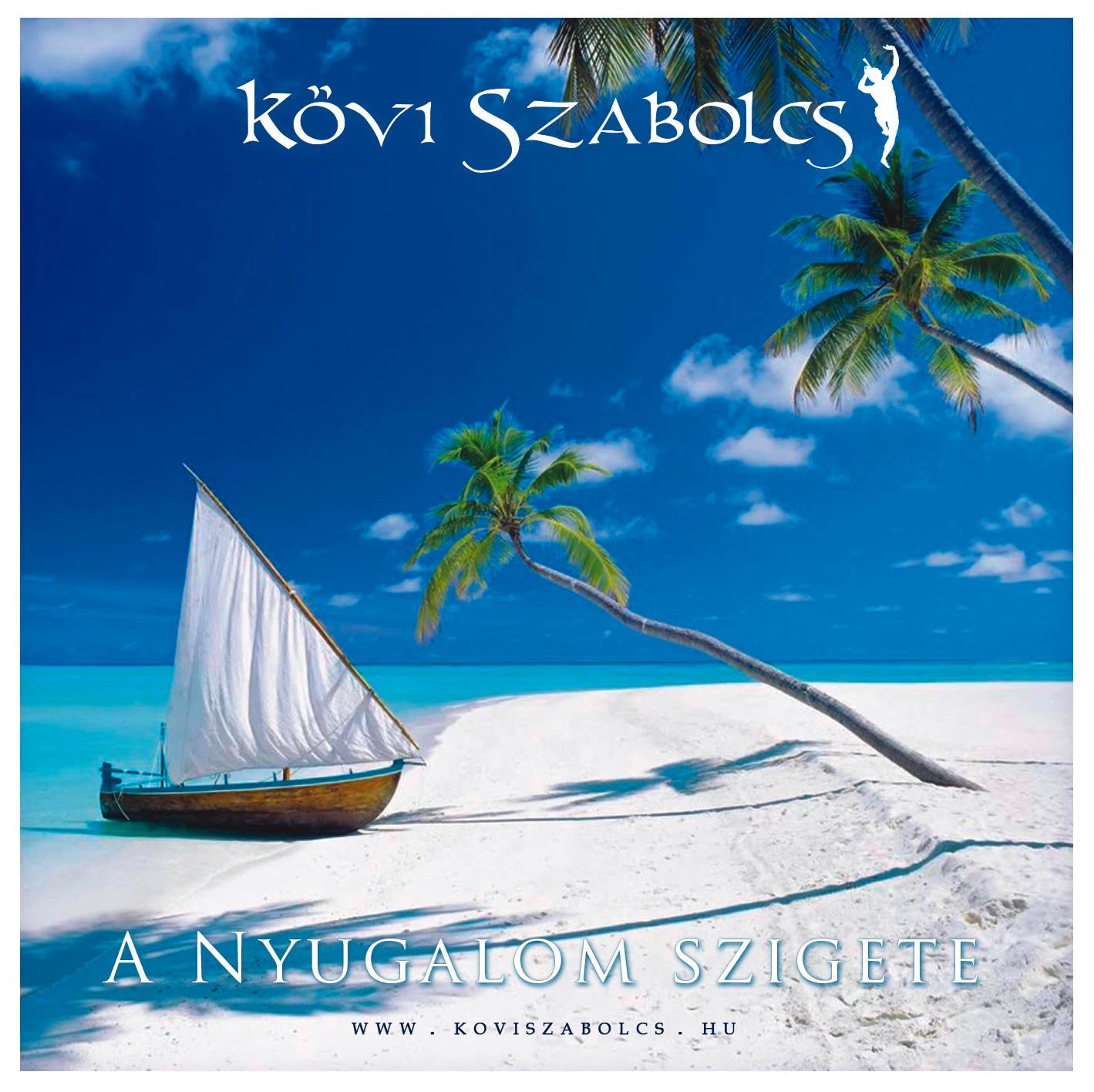 Kövi Szabolcs - A nyugalom szigete (Audio CD, meditációs 60 perc műsorídő)