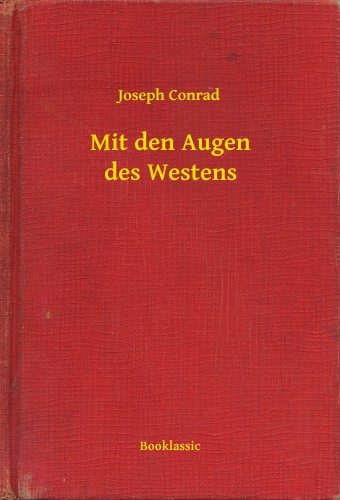 Joseph Conrad - Mit den Augen des Westens [eKönyv: epub, mobi]