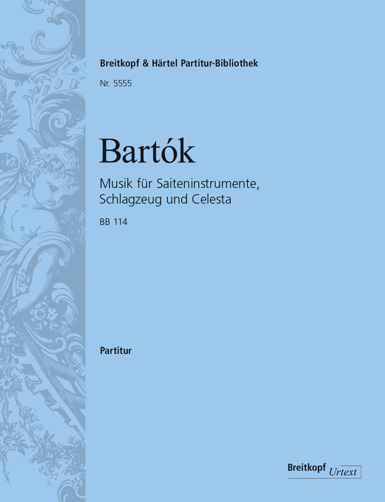 Bartók Béla - MUSIK FÜR SAITENINSTRUMENTE, SCHLAGZEUG UND CELESTA, BB 114, PARTITUR