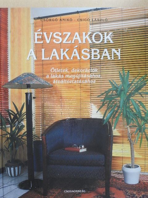 Csigó László - Évszakok a lakásban [antikvár]