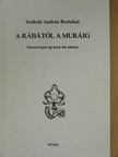 Székely András Bertalan - A Rábától a Muráig [antikvár]