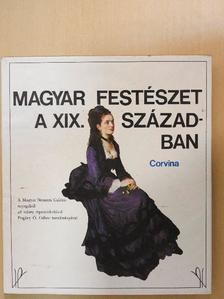 Pogány Ö. Gábor - Magyar festészet a XIX. században [antikvár]