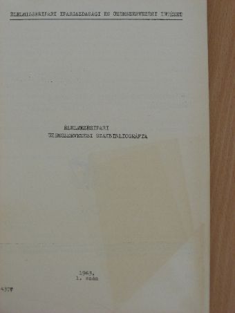Élelmezésipari-üzemszervezési szakbibliográfia 1963/1. [antikvár]