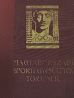 Csokonai Vitéz Mihály - Magyarországi sportegyesületek története [antikvár]