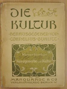 Werner Sombart - Kunstgewerbe und Kultur [antikvár]
