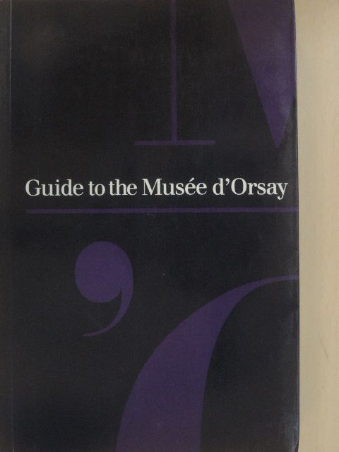 Guide to the Musée d'Orsay [antikvár]