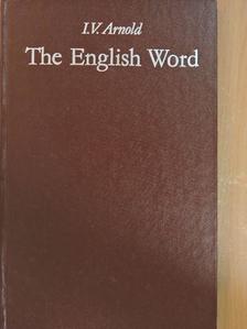 I. V. Arnold - The English Word [antikvár]