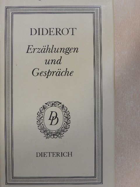 Denis Diderot - Erzählungen und Gespräche [antikvár]
