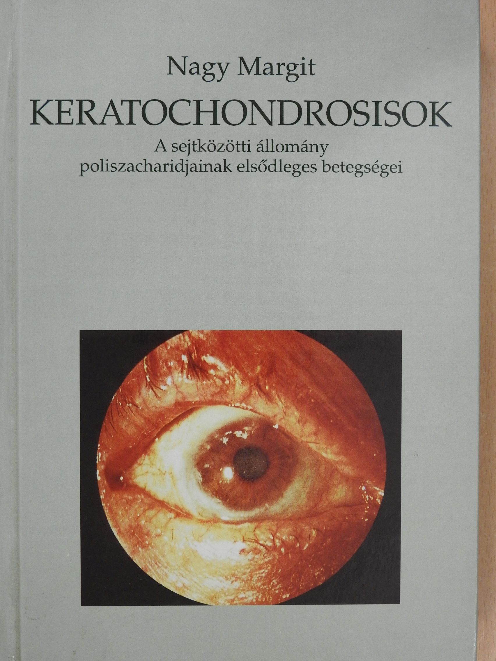 Nagy Margit - Keratochondrosisok (dedikált példány) [antikvár]