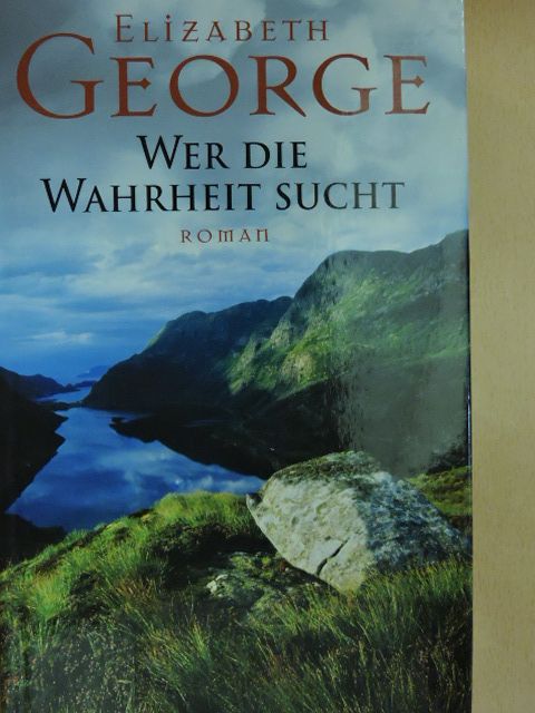 Elizabeth George - Wer die Wahrheit sucht [antikvár]
