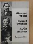 Boros-Konrád Erzsébet - Giuseppe Verdi/Richard Wagner/Moór Emánuel [antikvár]