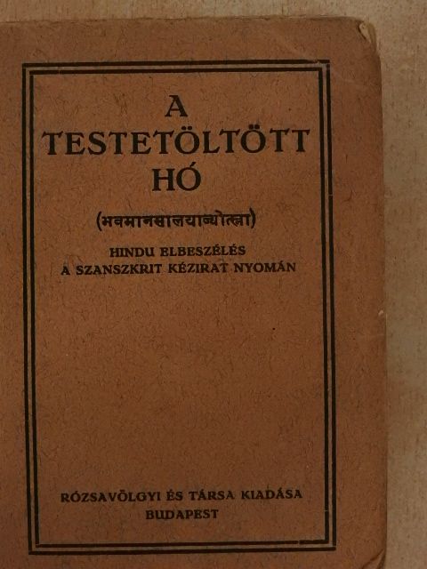 F. W. Bain - A Testetöltött Hó [antikvár]