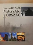 Kaiser Ottó - Hazám, Magyarország [antikvár]