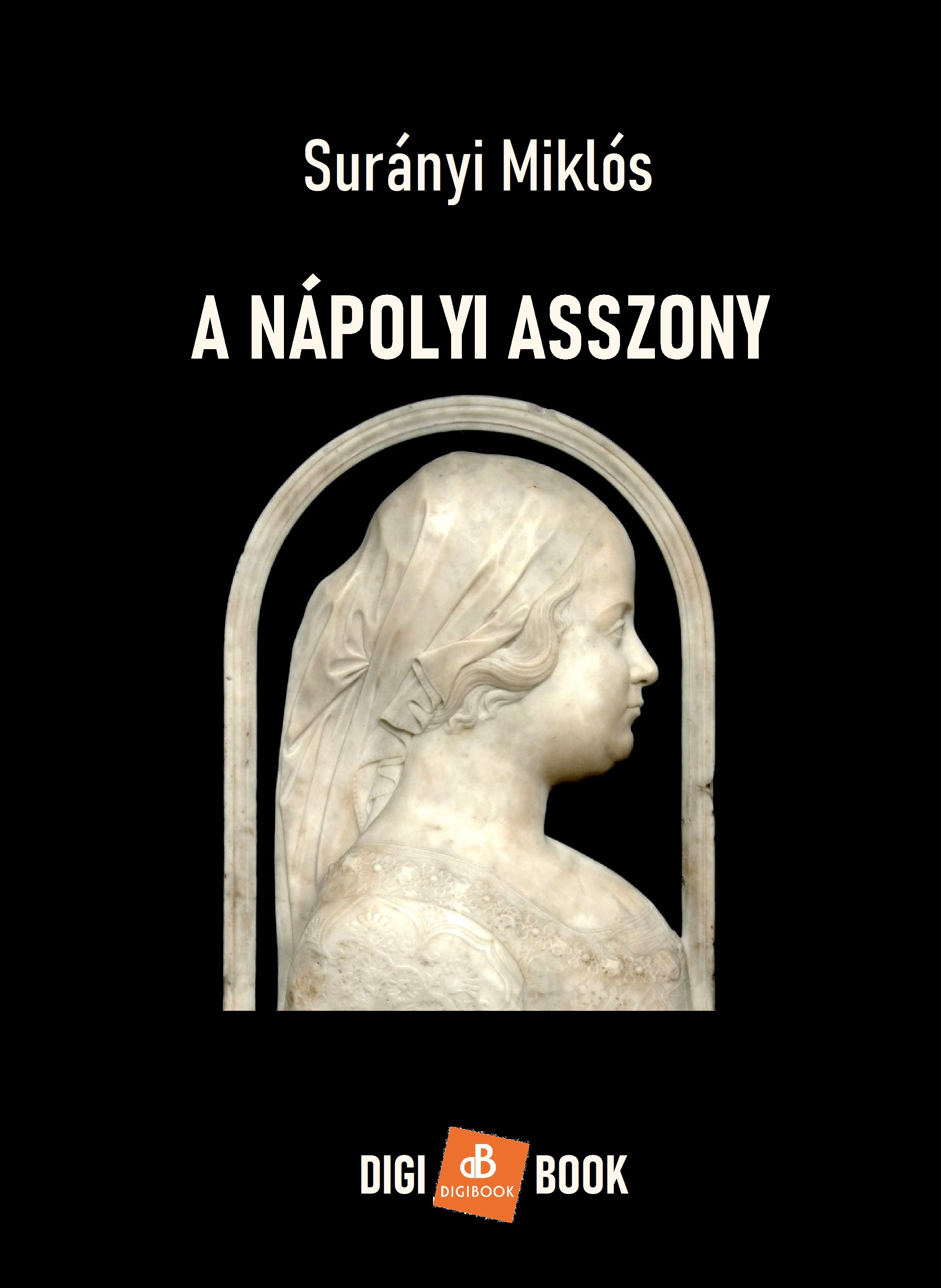 Mikós Surányi - A nápolyi asszony [eKönyv: epub, mobi]