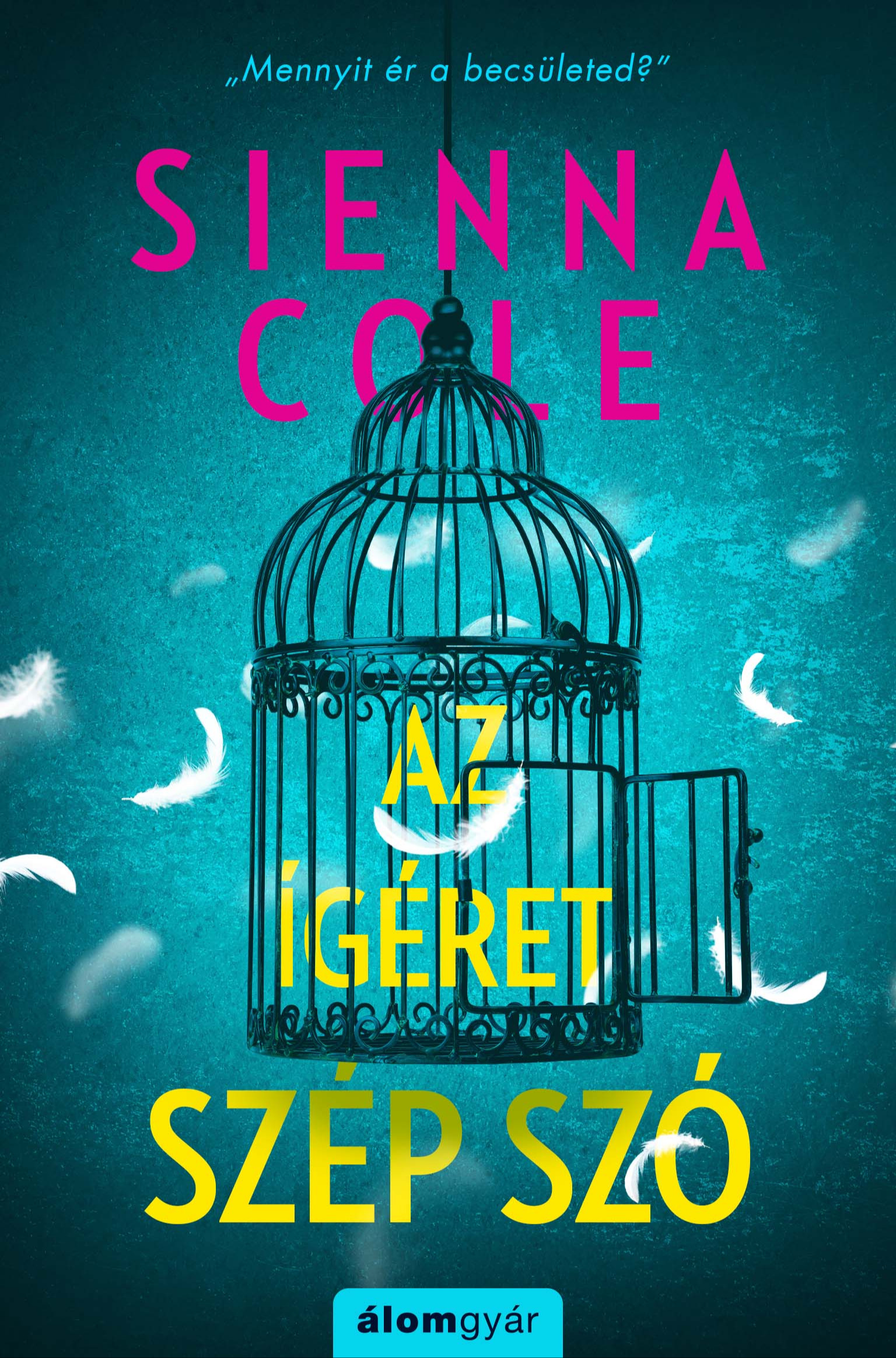 Sienna Cole - Az ígéret szép szó [eKönyv: epub, mobi]