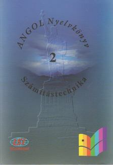 Sobieski Artúr, Sobieski Bernadett - Angol nyelvkönyv - Számítástechnika 2. [antikvár]