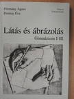 Pázmány Ágnes - Látás és ábrázolás [antikvár]