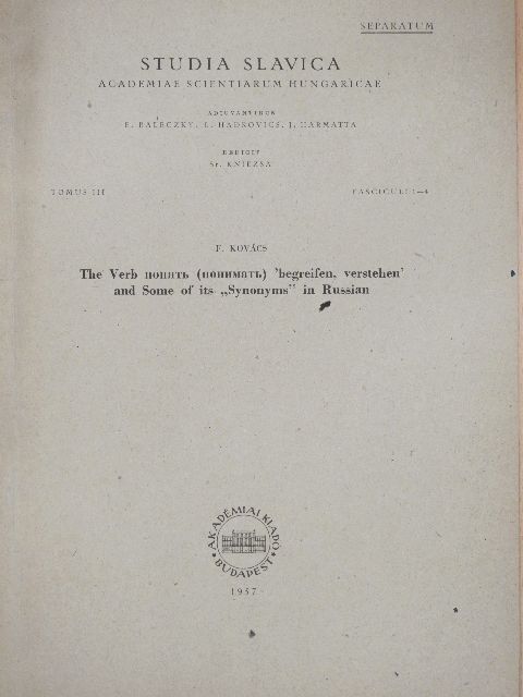F. Kovács - The Verb 'begreifen, verstehen' and Some of its "Synonyms" in Russian [antikvár]