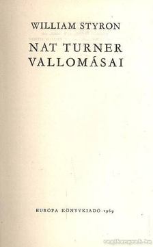 William STYRON - Nat Turner vallomásai [antikvár]