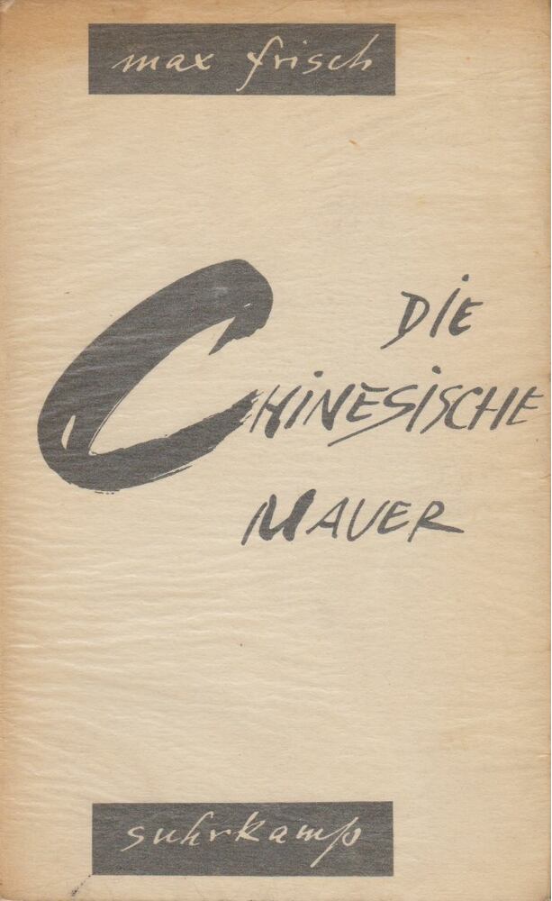 Max Frisch - Die Chinesische Mauer [antikvár]