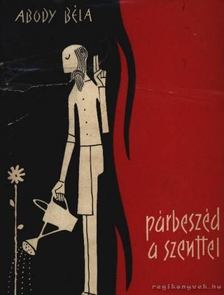 ABODY BÉLA - Párbeszéd a szenttel [antikvár]