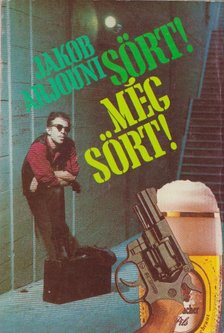 Sört! Még sört! [antikvár]