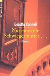 Cannell, Dorothy - Nur eine tote Schwiegermutter... [antikvár]