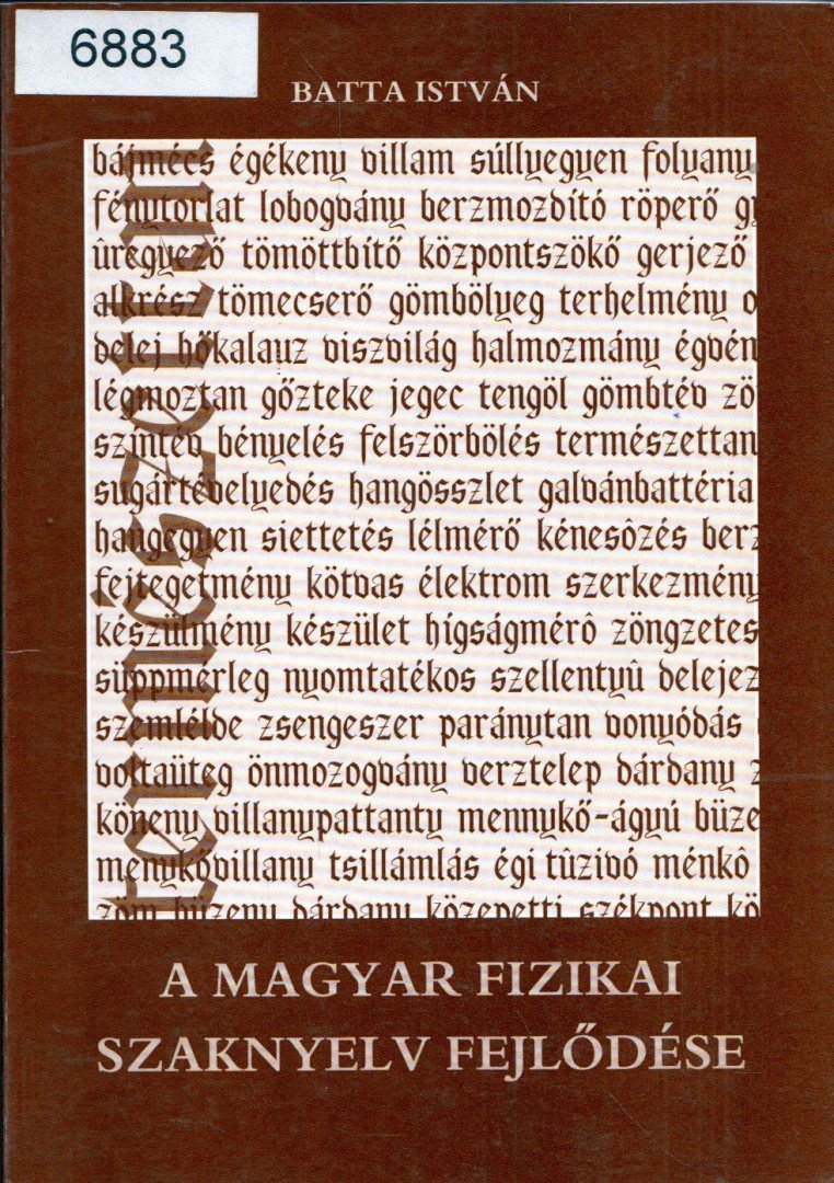 Batta István - A magyar fizikai szaknyelv fejlődése [antikvár]