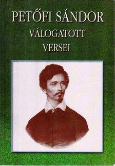 Petőfi Sándor - Petőfi Sándor válogatott versei [antikvár]