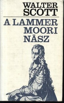 Walter Scott - A lammermoori nász [antikvár]