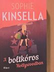 Sophie Kinsella - A boltkóros Hollywoodban [antikvár]