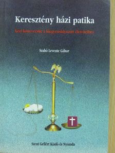 Szabó Levente Gábor - Keresztény házi patika [antikvár]