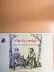 Schmidtmayer Richárd - Mátyás országa [antikvár]