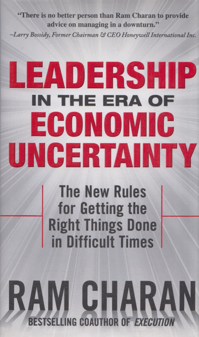 Ram Charan - Leadership in the Era of Economic Uncertainty [antikvár]